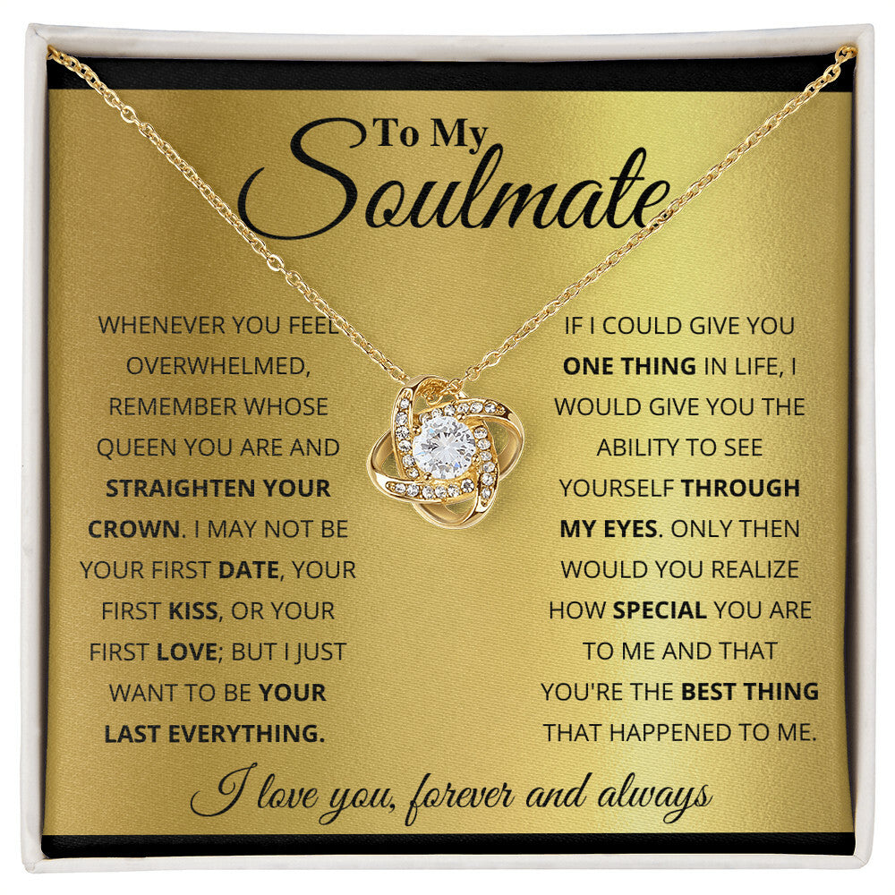 To My Soulmate, You Are The Best Thing That Happened To Me - Love Knot Necklace
