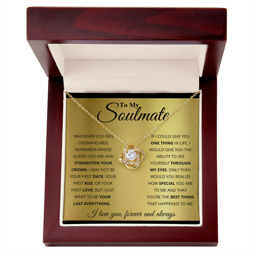 To My Soulmate, You Are The Best Thing That Happened To Me - Love Knot Necklace