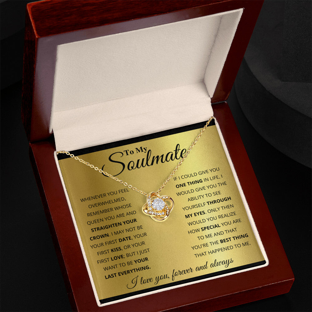 To My Soulmate, You Are The Best Thing That Happened To Me - Love Knot Necklace