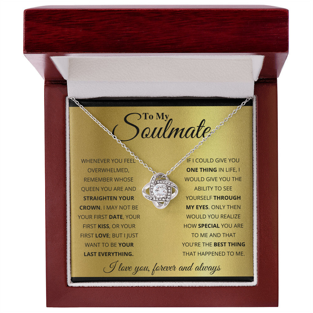 To My Soulmate, You Are The Best Thing That Happened To Me - Love Knot Necklace
