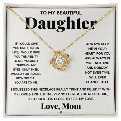 To My Beautiful Daughter, Just Hold This To Feel My Love - Love Knot Necklace