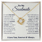 To My Soulmate, I Love You, Forever & Always - Love Knot Necklace