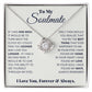 To My Soulmate, I Love You, Forever & Always - Love Knot Necklace